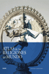ATLAS DE LAS RELIGIONES DEL MUNDO