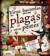 VIRUS BACTERIAS PLAGAS Y OTRAS PESTES