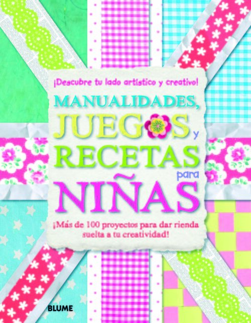 MANUALIDADES JUEGOS Y RECETAS PARA NI�AS