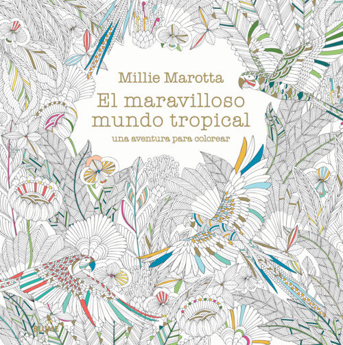 MARAVILLOSO MUNDO TROPICAL,EL