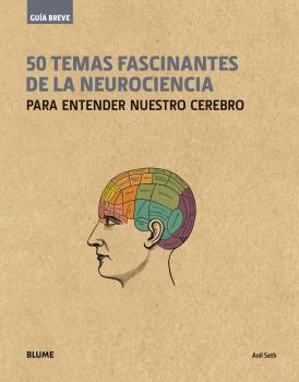 GB 50 TEMAS FASCINANTES DE LA NEUROCIENCIA