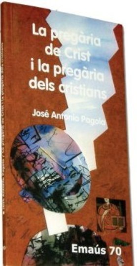 PREGARIA DE CRIST I LA PREGARIA DELS CRISTIANS, LA