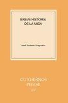 BREVE HISTORIA DE LA MISA