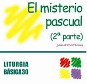 MISTERIO PASCUAL (2� PARTE), EL