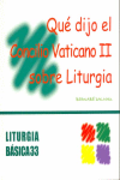 QUE DIJO EL CONCILIO VATICANO II SOBRE LITURGIA
