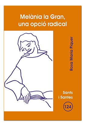 MELANIA LA GRAN, UNA OPCIO RADICAL