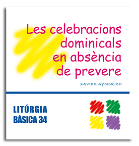 CELEBRACIONS DOMINICALS EN ABSENCIA DE PREVERE, LES