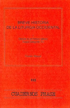 BREVE HISTORIA DE LA LITURGIA OCCIDENTAL II