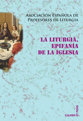 LITURGIA, EPIFANIA DE LA IGLESIA, LA