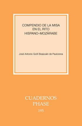 COMPENDIO DE LA MISA EN EL RITO HISPANO-MOZARABE