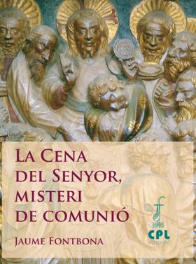 CENA DEL SENYOR, MISTERI DE COMUNIO, LA