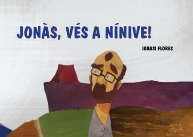 JONAS, VES A NINIVE!