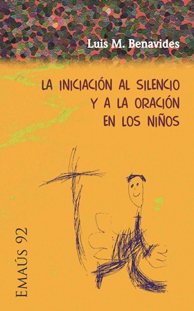 INICIACION AL SILENCIO Y A LA ORACION EN LOS NI�OS