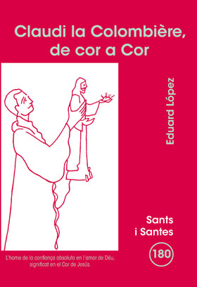 CLAUDI LA COLOMBIERE, DE COR A COR