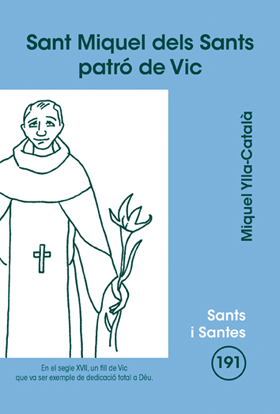 SANT MIQUEL DELS SANTS, PATRO DE VIC