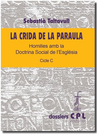 CRIDA DE LA PARAULA, LA. CICLE C