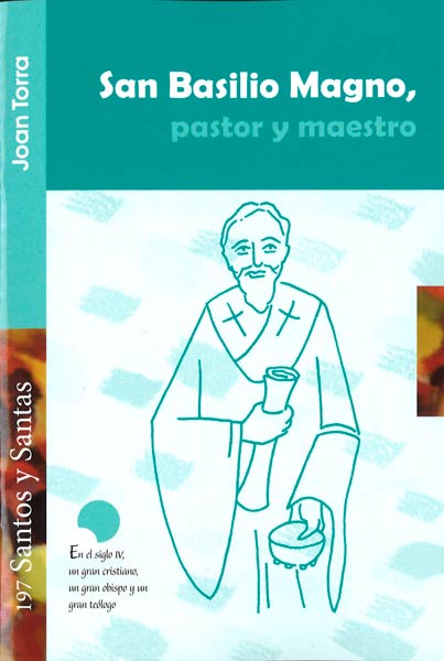 SAN BASILIO MAGNO, PASTOR Y MAESTRO