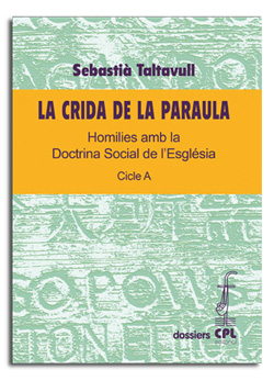 CRIDA DE LA PARAULA, LA. CICLE A