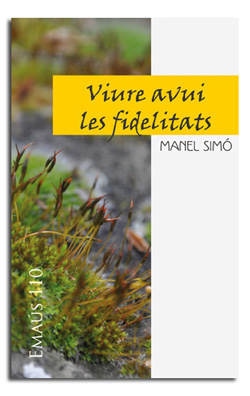 VIURE AVUI LES FIDELITATS