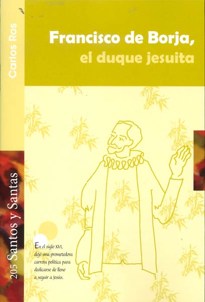 FRANCISCO DE BORJA, EL DUQUE JESUITA