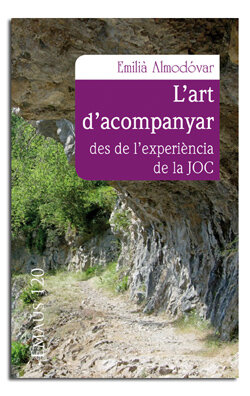 L'ART D'ACOMPANYAR, DES DE L'EXPERIENCIA DE LA JOC