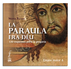 PARAULA ERA DEU, LA. 130 ESQUEMES PER A LA PREGARIA