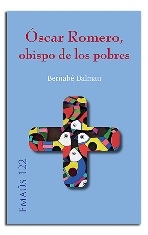 OSCAR ROMERO, OBISPO DE LOS POBRES