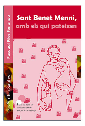 SANT BENET MENNI, AMB ELS QUI PATEIXEN