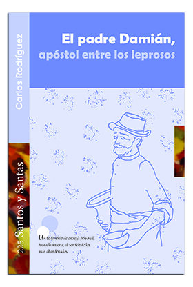 PADRE DAMIAN, APOSTOL ENTRE LOS LEPROSOS, EL