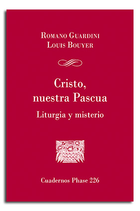 CRISTO, NUESTRA PASCUA. LITURGIA Y MISTERIO