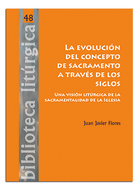 EVOLUCION DEL CONCEPTO DE SACRAMENTO A TRAVES DE LOS SIGLOS,