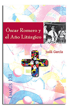 OSCAR ROMERO Y EL A�O LITURGICO