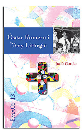 OSCAR ROMERO I L'ANY LITURGIC