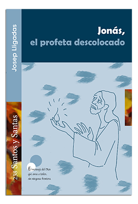 JONAS, EL PROFETA DESCOLOCADO