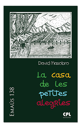 CASA DE LES PETITES ALEGRIES, LA