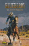 BLUEBERRY 19. EL JINETE PERDIDO