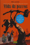 VIDA DE PERROS. UNA AVENTURA ROCAMBOLESCA DE DE SIGMUND FREU