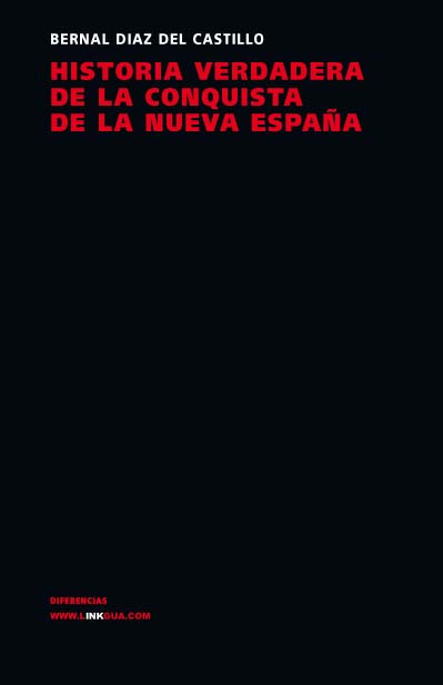 HISTORIA VERDADERA DE LA CONQUISTA DE LA NUEVA ESPA�A