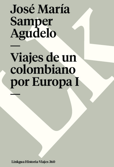 VIAJES DE UN COLOMBIANO POR EUROPA II