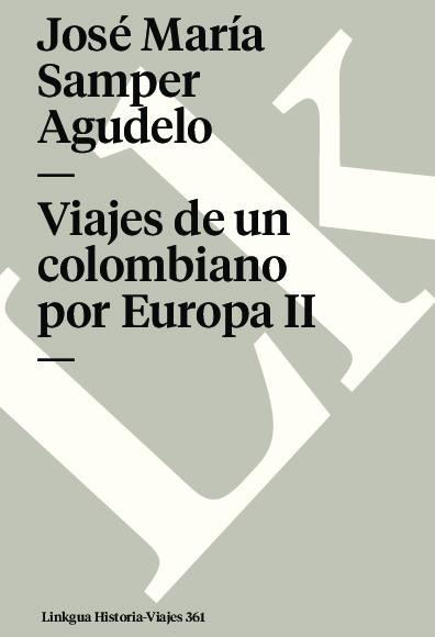 VIAJES DE UN COLOMBIANO POR EUROPA II