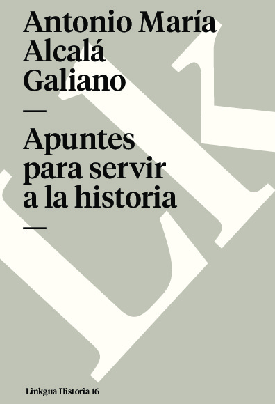 APUNTES PARA SERVIR A LA HISTORIA