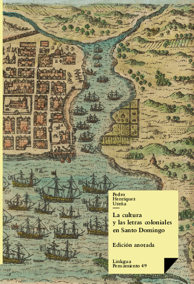 CULTURA Y LAS LETRAS COLONIALES EN SANTO DOMINGO, LA