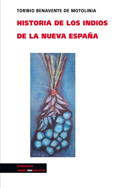 HISTORIA DE LOS INDIOS DE LA NUEVA ESPA�A