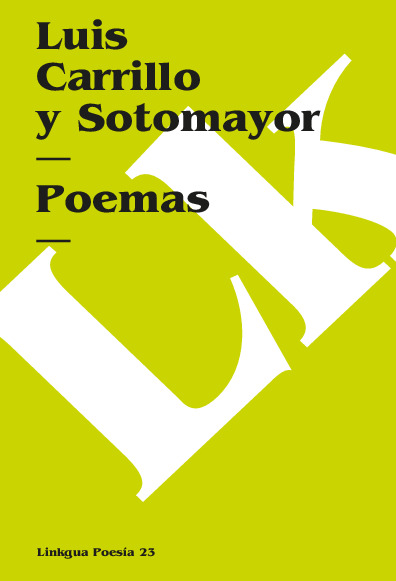 POEMAS DE LUIS CARRILLO Y SOTOMAYOR
