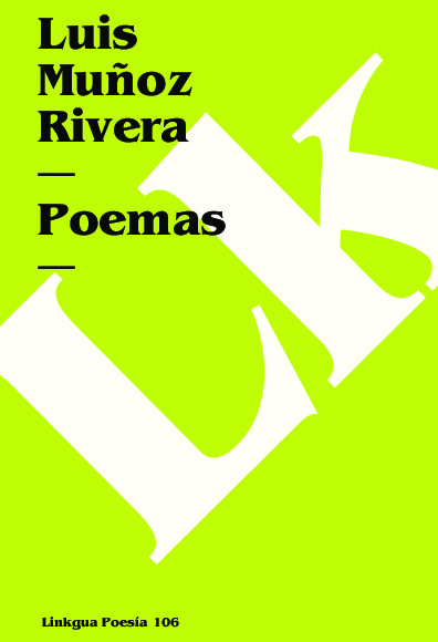 POEMAS DE LUIS MU�OZ RIVERA