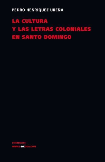 CULTURA Y LAS LETRAS COLONIALES EN SANTO DOMINGO,LA