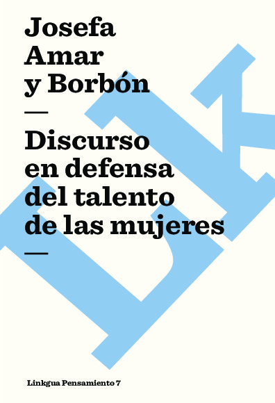 DISCURSO EN DEFENSA DEL TALENTO DE LAS MUJERES