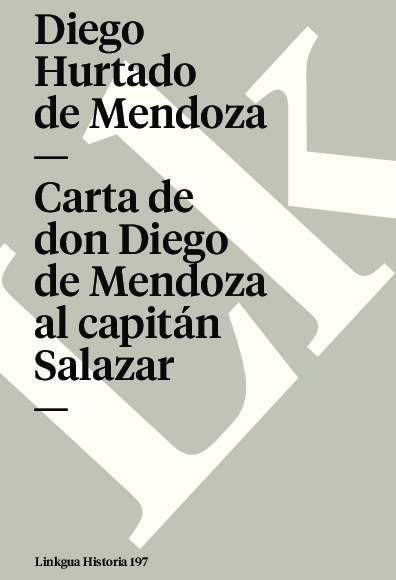 CARTA DE DON DIEGO DE MENDOZA AL CAPITAN SALAZAR