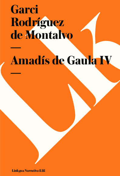 AMADIS DE GAULA IV