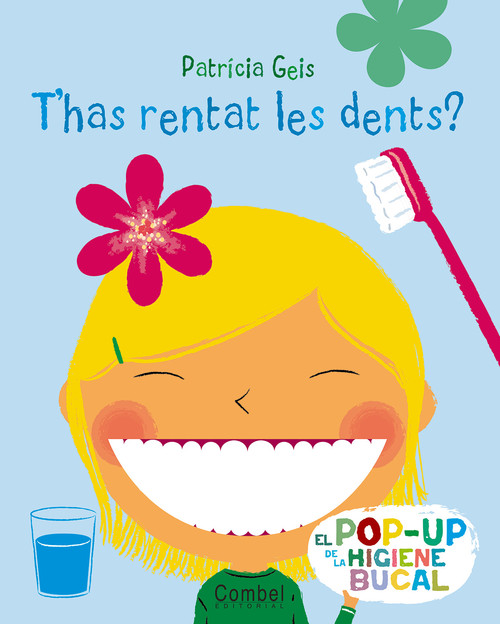 T'HAS RENTAT LES DENTS?